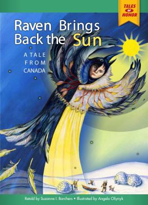 Raven brings back the sun : a tale from Canada