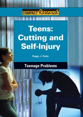 Teens : cutting and self-injury