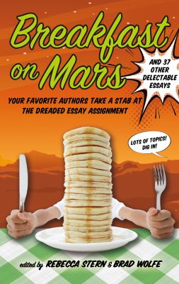 Breakfast on Mars and 37 other delectable essays