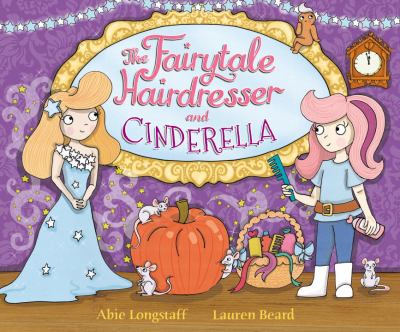 The fairytale hairdresser and Cinderella