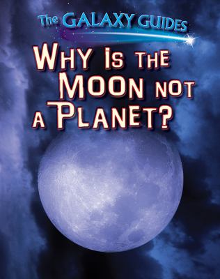 Why is the Moon not a planet?