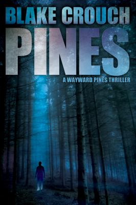 Pines : a novel