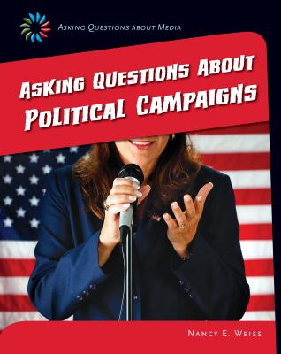 Asking questions about political campaigns