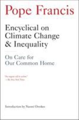 Encyclical on climate change and inequality : on care for our common home