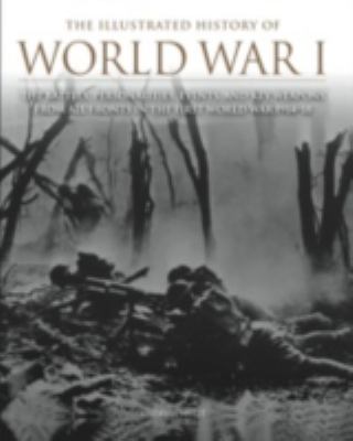 The illustrated history of World War I