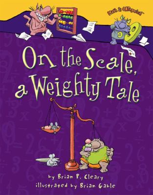 On the scale : a weighty tale