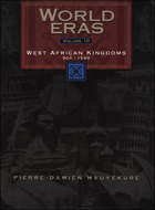 World eras : West African kingdoms, 500-1590. Volume 10 :