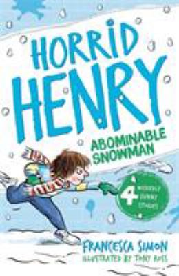 Horrid Henry and the abominable snowman