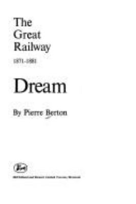 The national dream: the great railway, 1871-1881.