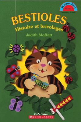 Bestioles : histoire et bricolages