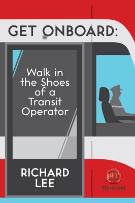 Get onboard : walk in the shoes of a transit operator