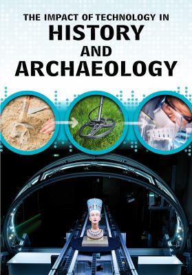 The impact of technology in history and archaeology