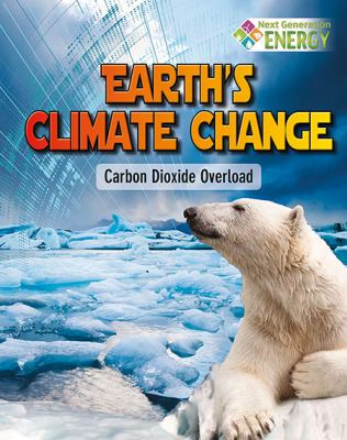 Earth's climate change : carbon dioxide overload