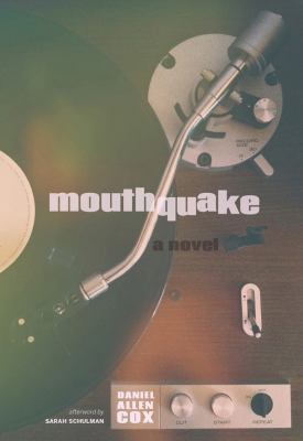 Mouthquake : a novel