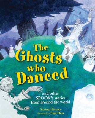 Ghosts who danced : and other spooky stories