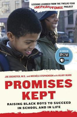 Promises kept : raising Black boys to succeed in school and in life