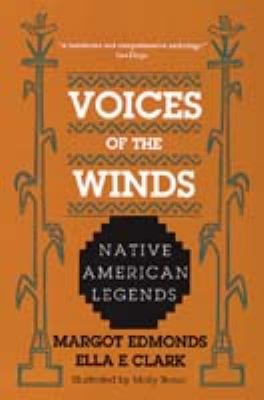 Voices of the winds : native American legends
