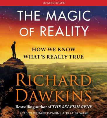 The magic of reality : [how we know what's really true]