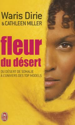 Fleur du désert : du désert de Somalie à l'univers des top models : témoignage