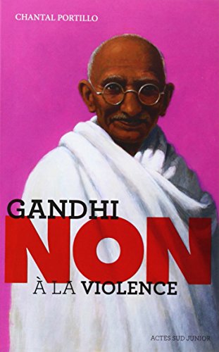 Gandhi : non à la violence