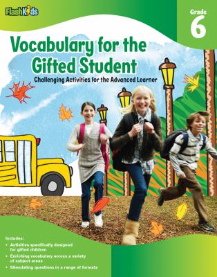 Vocabulary for the gifted student. grade 6 /