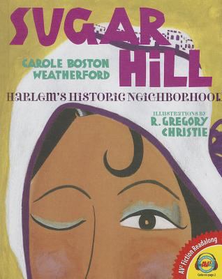 Sugar Hill : Harlem's historic neighborhood