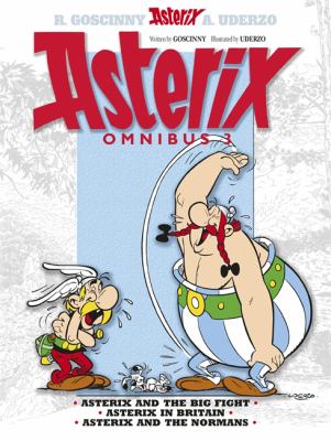 Asterix omnibus. 3, Asterix and the big fight, Asterix in Britain, Asterix and the Normans /