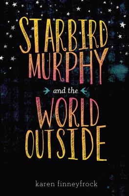 Starbird Murphy and the world outside