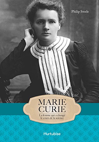 Marie Curie : la femme qui a changé le cours de la science