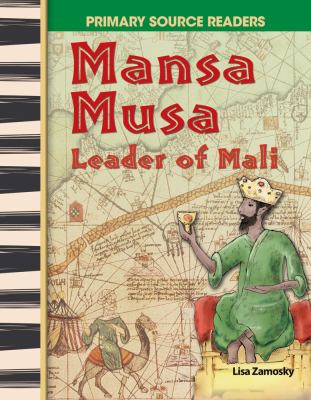 Mansa Musa : leader of Mali