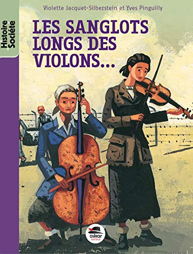 Les sanglots longs des violons-- : avoir dix-huit ans à Auschwitz