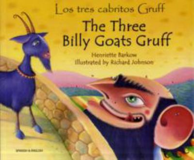 The three billy goats Gruff = Los tres cabritos Gruff
