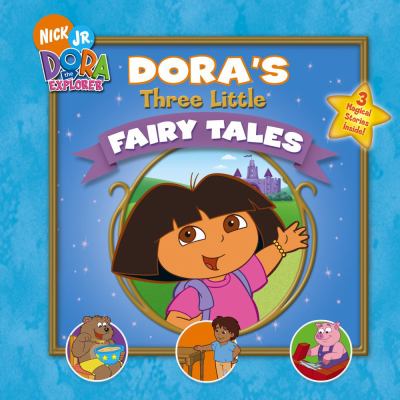 Dora's three little fairy tales