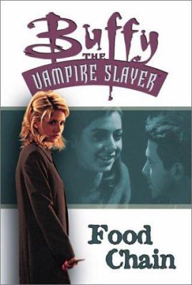 Buffy, the vampire slayer : food chain