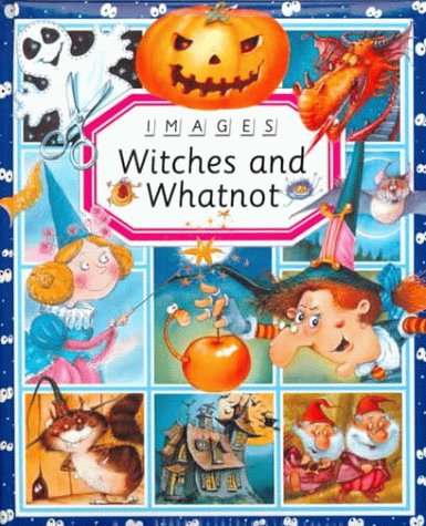 Witches and whatnot