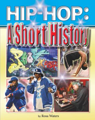 Hip-hop : a short history