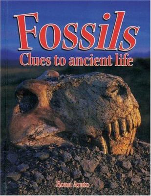 Fossils : clues to ancient life