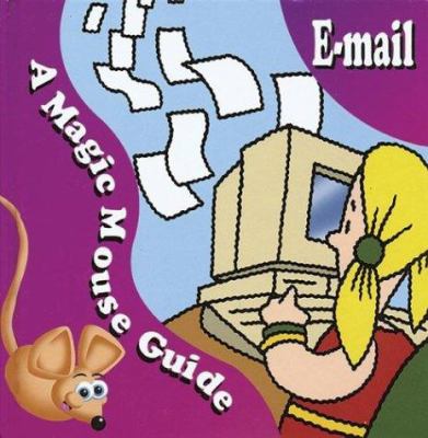 E-mail : a magic mouse guide