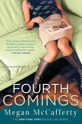 Fourth comings : a novel