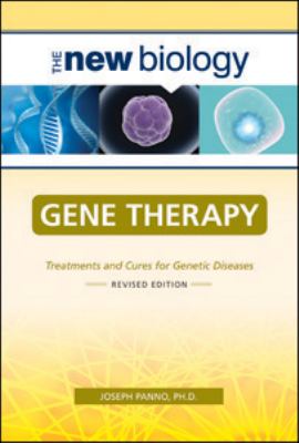 Gene therapy : treatments and cures for genetic diseases