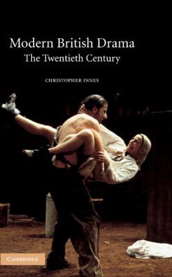 Modern British drama : the twentieth century
