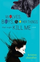 Wolves, boys, and other things that might kill me