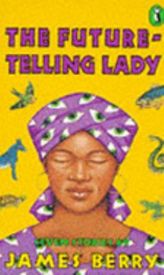 The future-telling lady : seven stories