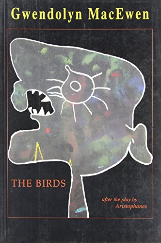 The birds : a modern adaptation of Aristophanes' comedy