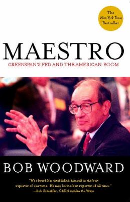 Maestro : Greenspan's Fed and the American boom