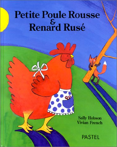 Petite Poule Rousse & Renard Rusé