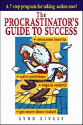 The procrastinator's guide to success