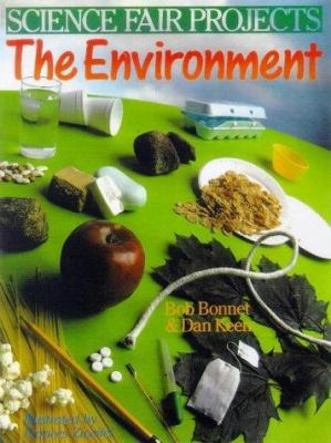 Science fair projects : the environment