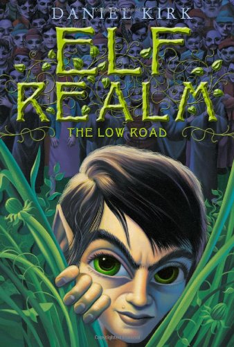 Elf realm. book one, The low road /