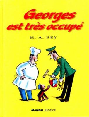 Georges est très occupé